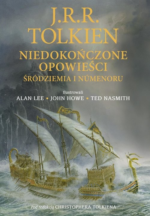 okładka Niedokończone opowieści Śródziemia i Númenoru. Wersja ilustrowana książka | J.R.R. Tolkien