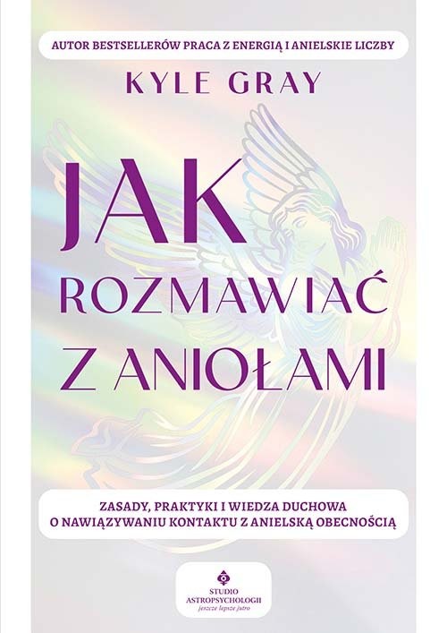 okładka Jak rozmawiać z aniołami książka