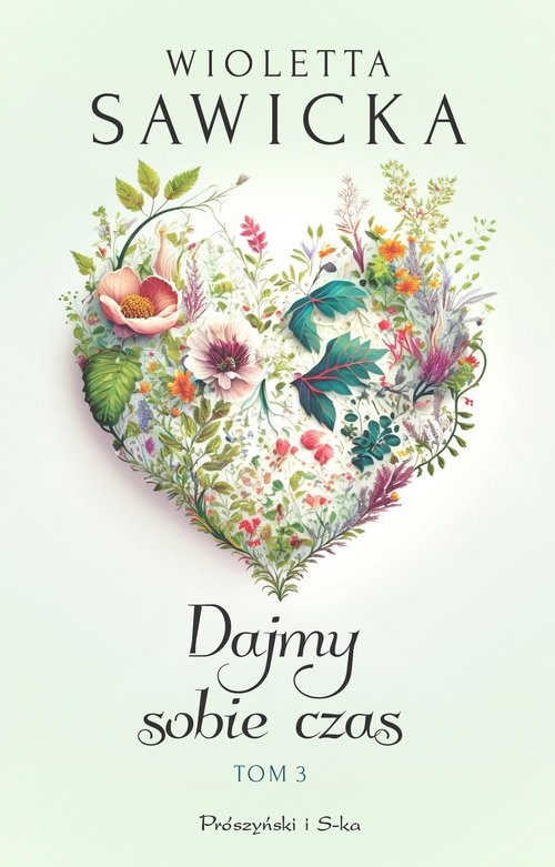 okładka Dajmy sobie czas Tom 3 książka | Wioletta Sawicka
