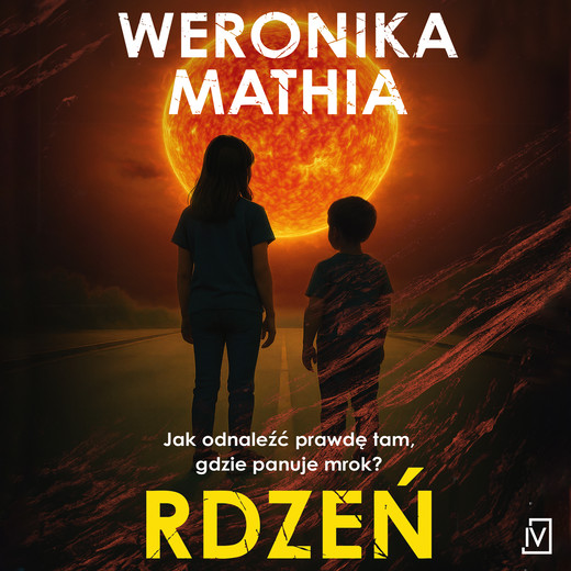 okładka Rdzeń audiobook | MP3 | Weronika Mathia