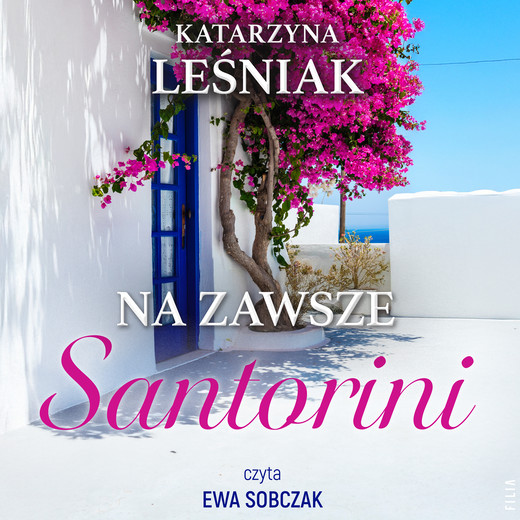 okładka Na zawsze Santorini audiobook | MP3 | Katarzyna Leśniak