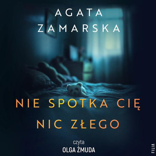 okładka Nie spotka cię nic złego audiobook | MP3 | Agata Zamarska
