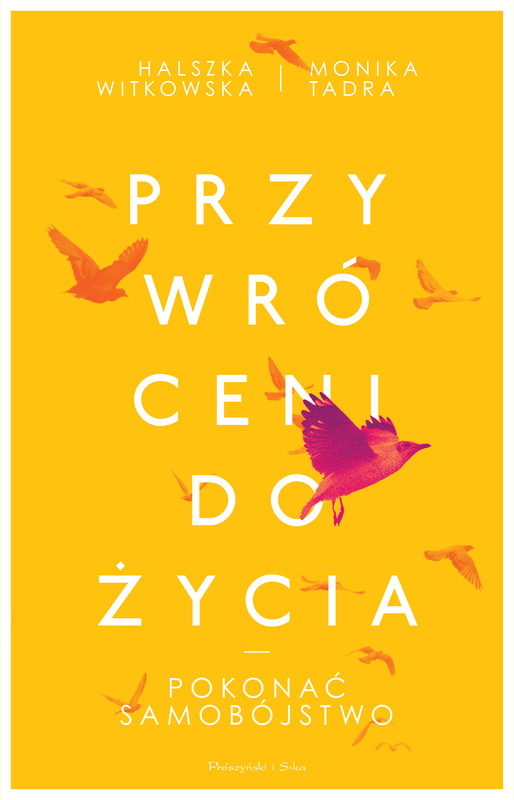 okładka Przywróceni do życia. Pokonać samobójstwo ebook | epub, mobi | Monika Tadra, Witkowska Halszka