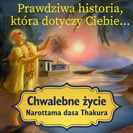 okładka Chwalebne życie Narottama dasa Thakura audiobook | MP3 | Dasi Harrison Sitala