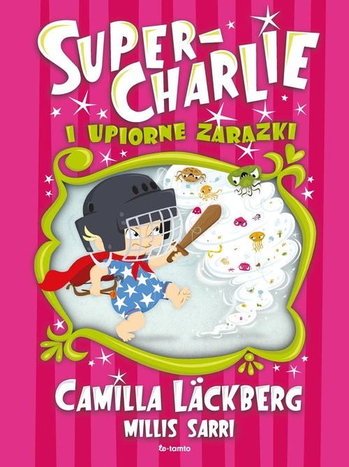 okładka Super-Charlie i upiorne zarazki książka | Camilla Läckberg