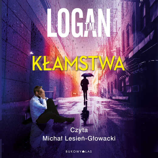 okładka Kłamstwa audiobook | MP3 | Logan T.M.
