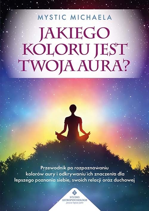 okładka Jakiego koloru jest twoja aura? książka | Michaela Mystic