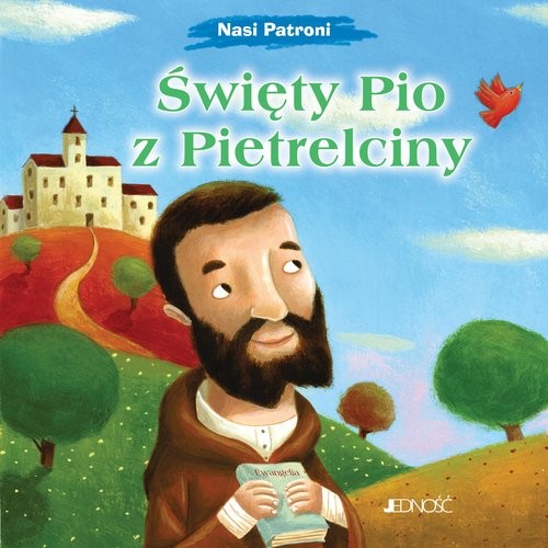 okładka Święty Pio z Pietrelciny (seria: Nasi Patroni) książka | Fabris Francesca