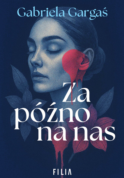 okładka Za późno na nas ebook | epub, mobi | Gabriela Gargaś