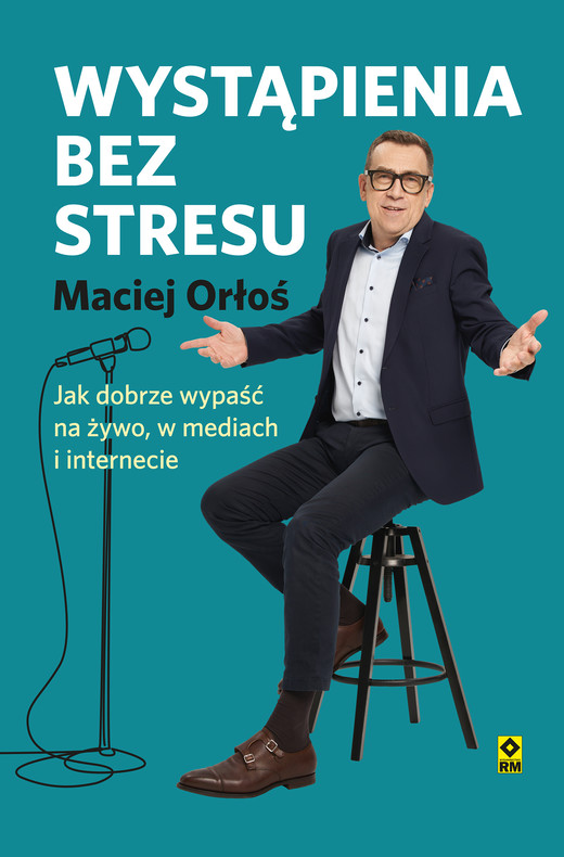 okładka Wystąpienia bez stresu ebook | epub, mobi | Maciej Orłoś