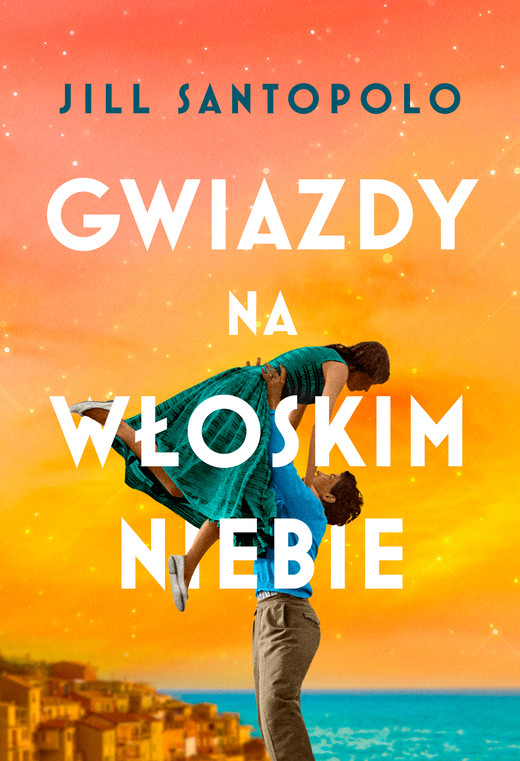 okładka Gwiazdy na włoskim niebie ebook | epub, mobi | Jil Santopolo