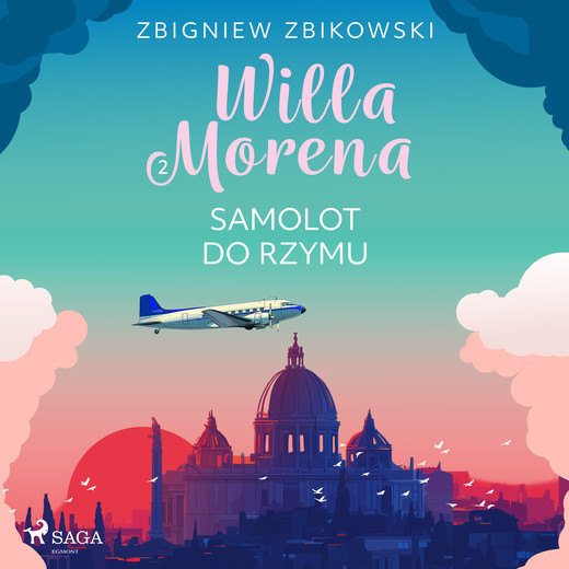 okładka Willa Morena 2: Samolot do Rzymu audiobook | MP3 | Zbigniew Zbikowski