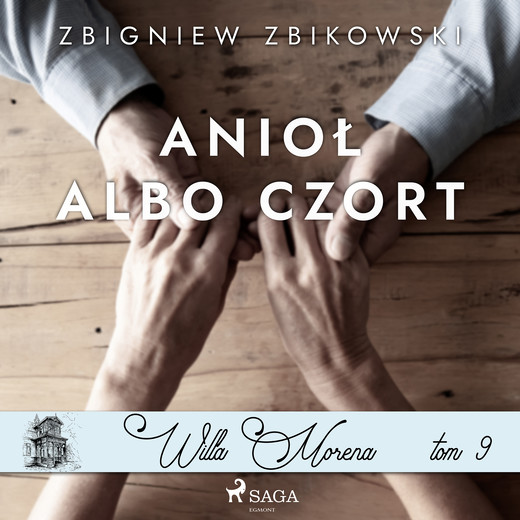okładka Willa Morena 9: Anioł albo czort audiobook | MP3 | Zbigniew Zbikowski
