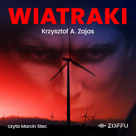 okładka Wiatraki audiobook | MP3 | Krzysztof A. Zajas