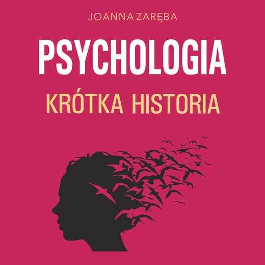 okładka Psychologia. Krótka historia audiobook | MP3 | Joanna Zaręba