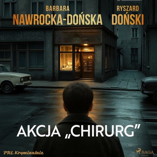 okładka Akcja "Chirurg" audiobook | MP3 | Ryszard Doński, Barbara Nawrocka-Dońska