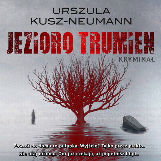 okładka Jezioro trumien audiobook | MP3 | Urszula Kusz-Neumann