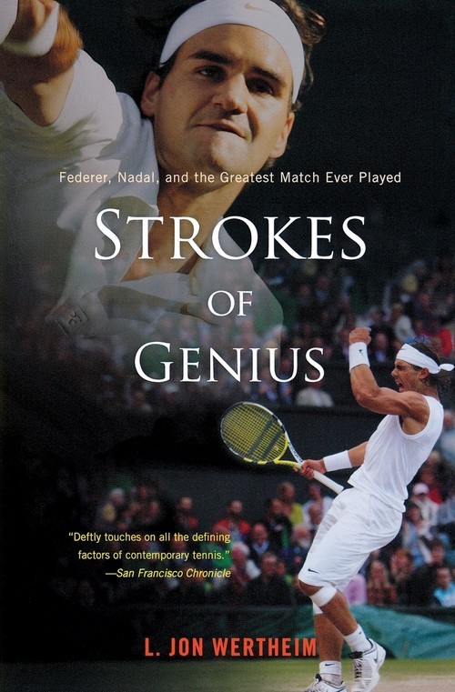 okładka Strokes of Genius Federer, Nadal, and the Greatest Match Ever Played książka