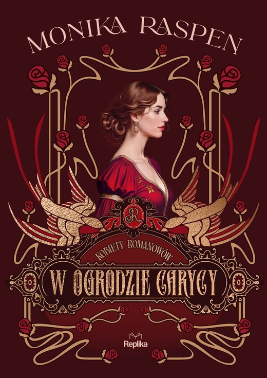 okładka W ogrodzie carycy. Kobiety Romanowów, tom 2 ebook | epub, mobi | Monika Raspen