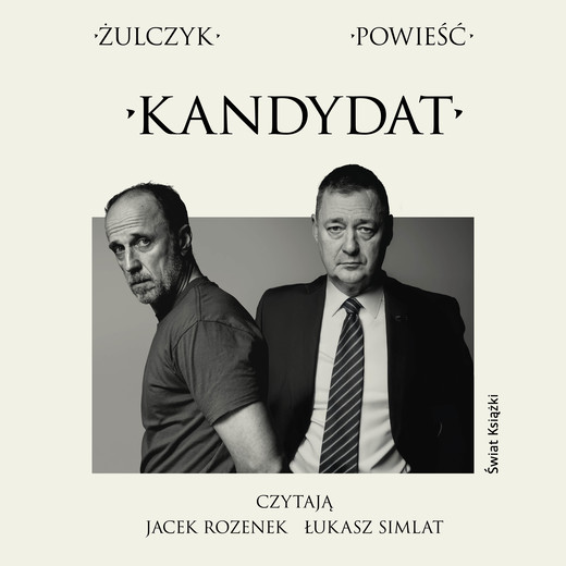 okładka Kandydat audiobook | MP3 | Jakub Żulczyk