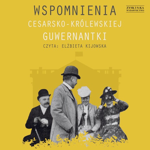 okładka Wspomnienia cesarsko-królewskiej guwernantki audiobook | MP3 | dzieło anonimowe
