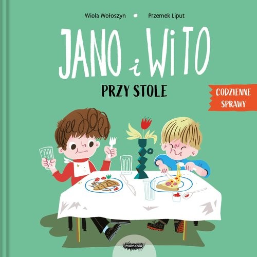 okładka Jano i Wito Przy stole książka | Wiola Wołoszyn