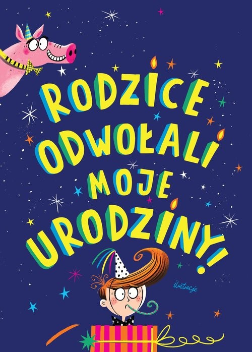 okładka Rodzice odwołali moje urodziny książka | Simmons Jo