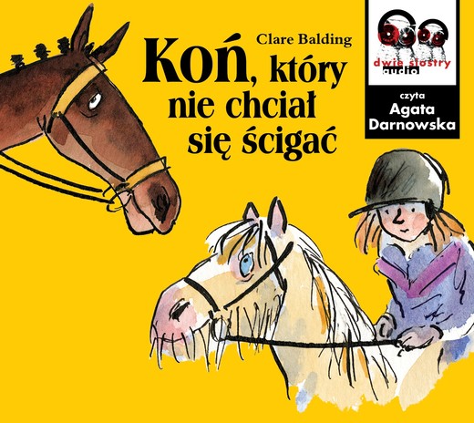 okładka Koń, który nie chciał się ścigać audiobook | MP3 | Clare Balding