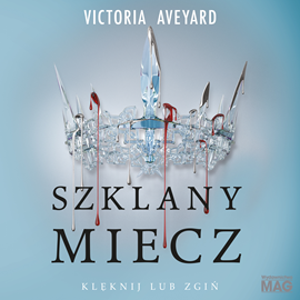 okładka Szklany miecz audiobook | MP3 | Victoria Aveyard