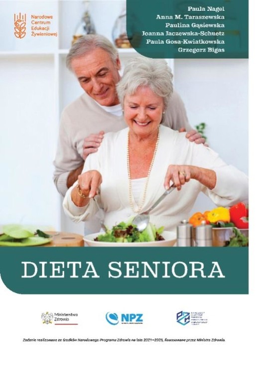 okładka Dieta seniora ebook | epub, mobi, pdf | Anna Taraszewska, Paula Nagel, Joanna Jaczewska-Schuetz, Paula Gosa-Kwiatkowska, Grzegorz Bigas, Paulina Gąsiewska