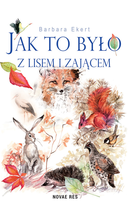 okładka Jak to było z lisem i zającem ebook | epub, mobi | Barbara Ekert