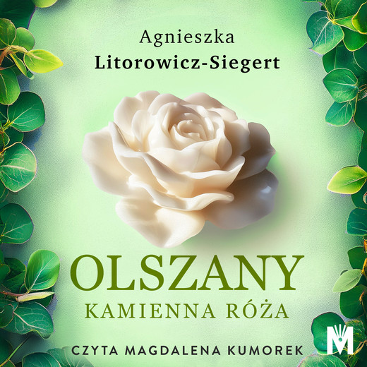 okładka Kamienna róża audiobook | MP3 | Agnieszka Litorowicz-Siegert