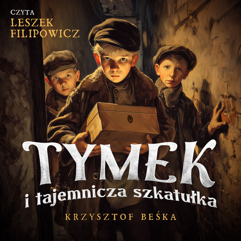 okładka Tymek i tajemnicza szkatułka audiobook | MP3 | Krzysztof Beśka