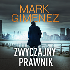 okładka Zwyczajny prawnik audiobook | MP3 | Mark Gimenez