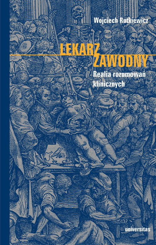 okładka Lekarz zawodny. Realia rozumowań klinicznych ebook | epub, mobi, pdf | Wojciech Rutkiewicz