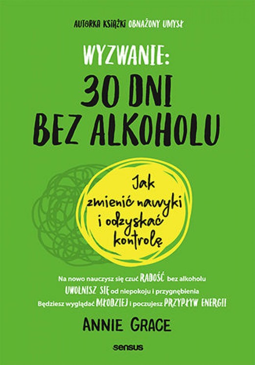 okładka Wyzwanie: 30 dni bez alkoholu. Jak zmienić nawyki i odzyskać kontrolę ebook | epub, mobi, pdf | Annie Grace