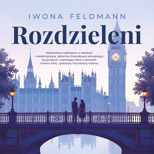 okładka Rozdzieleni. Tom 1 audiobook | MP3 | Iwona Feldmann