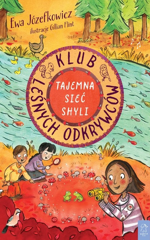 okładka Klub Leśnych Odkrywców Tajemna Sieć Shyli książka