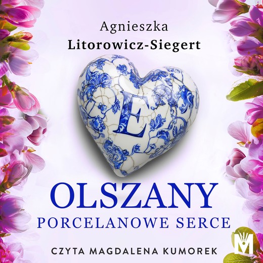 okładka Porcelanowe serce audiobook | MP3 | Agnieszka Litorowicz-Siegert