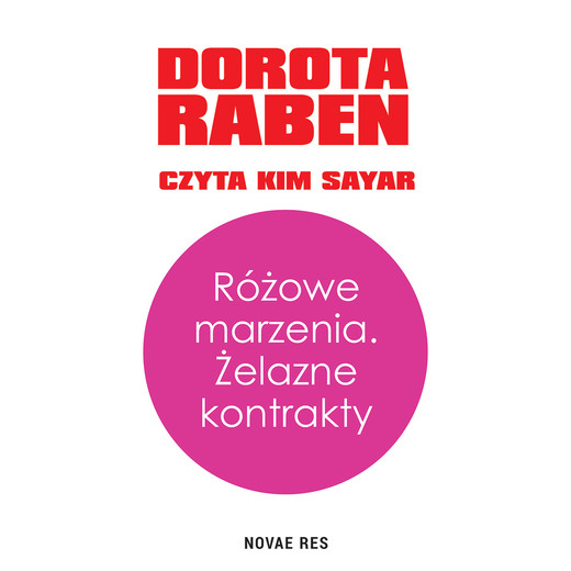 okładka Różowe marzenia. Żelazne kontrakty audiobook | MP3 | Dorota Raben