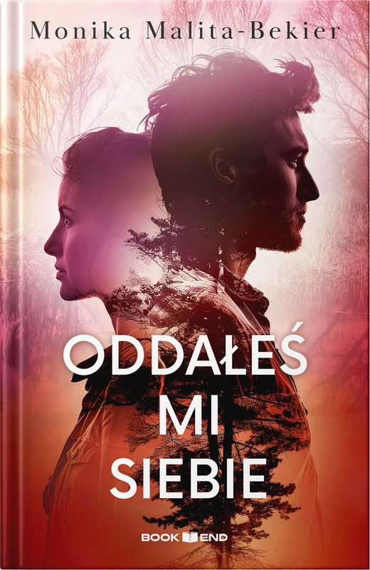 okładka Oddałeś mi siebie ebook | epub, mobi | Monika Malita-Bekier