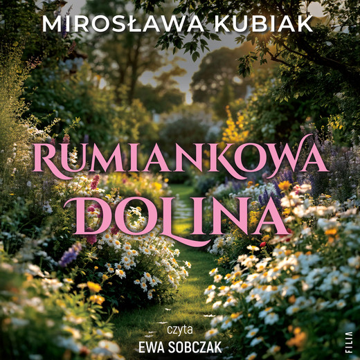 okładka Rumiankowa dolina audiobook | MP3 | Mirosława Kubiak