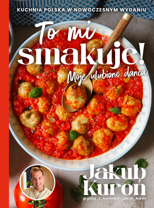 okładka To mi smakuje! Moje ulubione dania ebook | pdf | Kuroń Jakub