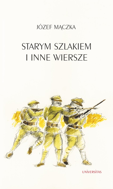 okładka Starym szlakiem i inne wiersze ebook | pdf | Józef Mączka