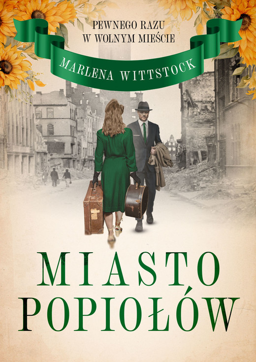 okładka Pewnego razu w Wolnym Mieście. Miasto popiołów tom 3 ebook | epub, mobi | Marlena Wittstock