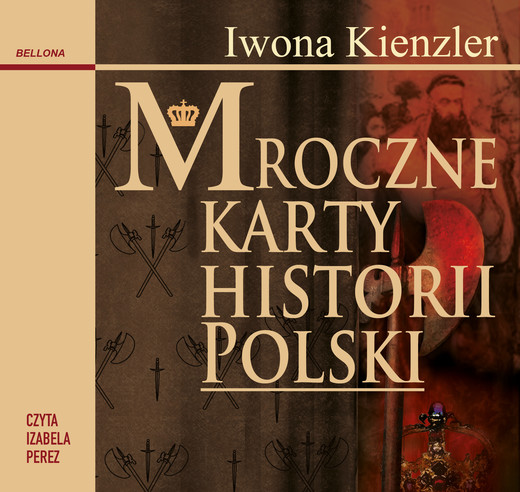 okładka Mroczne karty historii Polski audiobook | MP3 | Iwona Kienzler