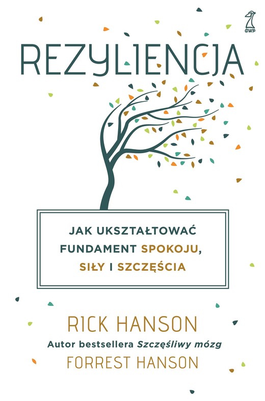 okładka Rezyliencja. Jak ukształtować fundament spokoju, siły i szczęścia ebook | epub, mobi | Rick Hanson