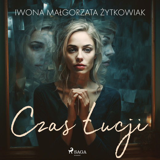 okładka Czas Łucji audiobook | MP3 | Iwona Małgorzata Żytkowiak