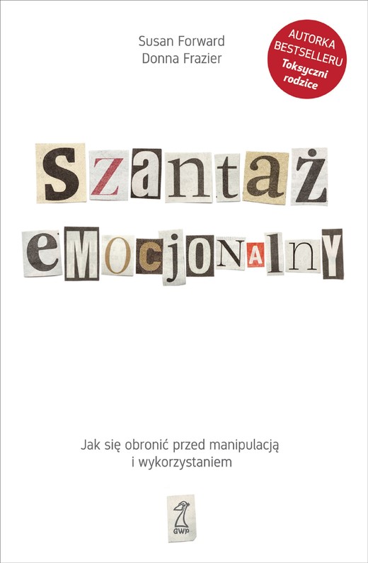 okładka Szantaż emocjonalny. Jak się obronić przed manipulacją i wykorzystaniem ebook | epub, mobi | Donna Frazier, Susan Forward