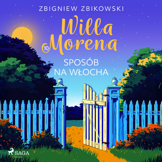 okładka Willa Morena 10: Sposób na Włocha audiobook | MP3 | Zbigniew Zbikowski